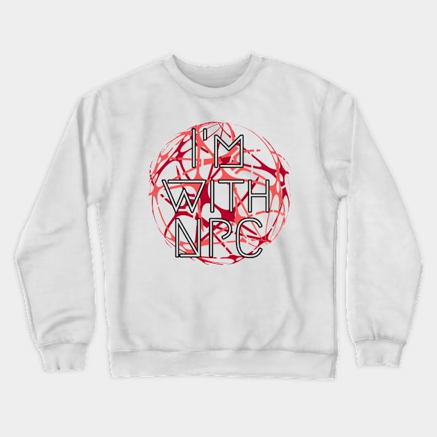 Gamer Nerd Virtual Reality NPC Relationship Idea Crewneck Sweatshirt by Qwerdenker Music Merch